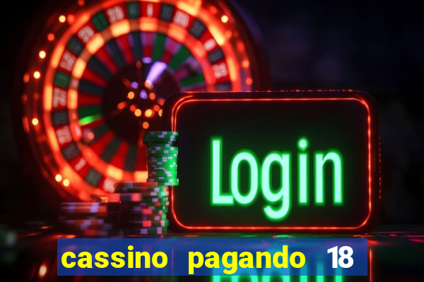 cassino pagando 18 reais no cadastro